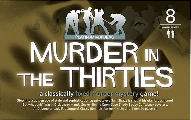 Murder in the Thirties 8 Player Murder Mystery Dinner Party Game