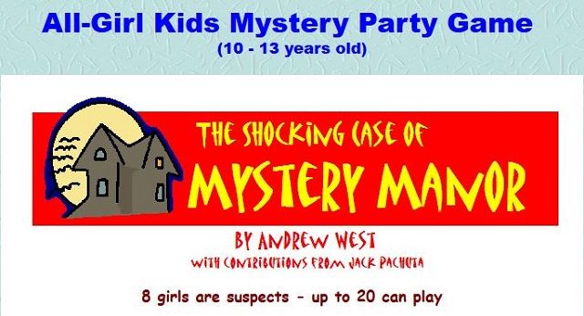 The Shocking Case of Mystery Manor All Girl Party Game 10 to 13