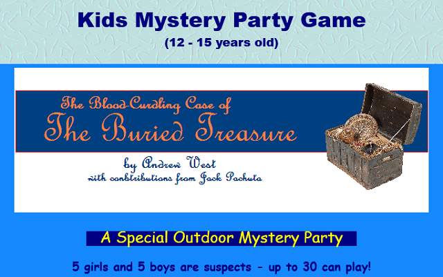 Murder Mystery Party for Kids The Blood Curdling Case of the Buried Treasure